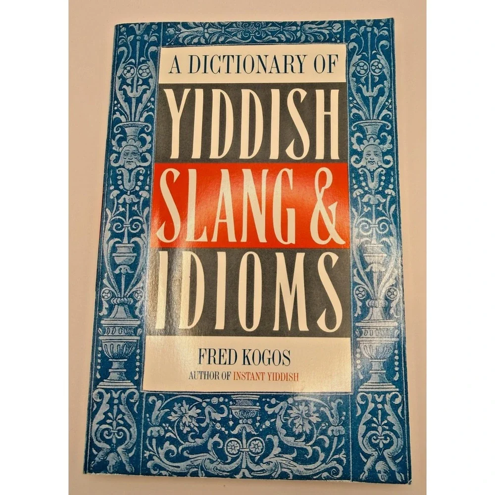 Dictionary of Yiddish Slang & Idioms Fred Kogos PB Language Humor Reference
